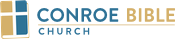 Conroe Bible Church